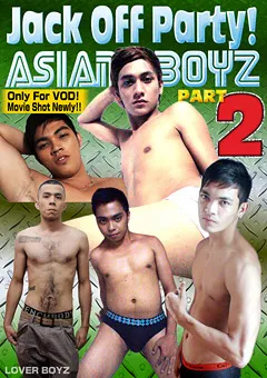 【ExGays】Jack Off Party！ASIAN BOYZ PART-2（センズリ） 【LBY-002】