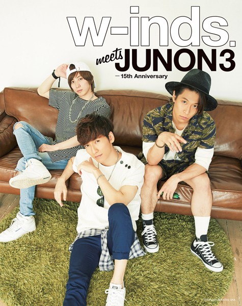 【DMM】w-inds. meets JUNON 3 -15th Anniversary w-inds.