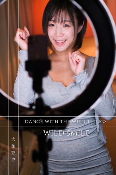 【DMM】DANCE WITH THE WILD THINGS. 大和奈央写真集 WILD SMILE 大和奈央