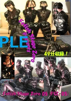 【Team Mikey】Fetish Stage Zero05 【FSZ-05】