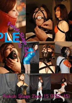 【Team Mikey】Fetish Stage Zero15 【FSZ-15】