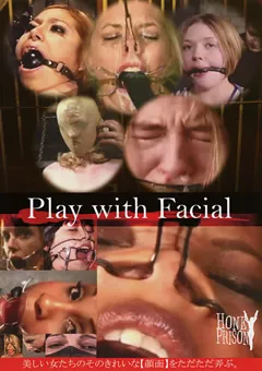 【KMC】Play with Facial そのきれいな【顔面】をただただ弄ぶ 【HPRS-001】