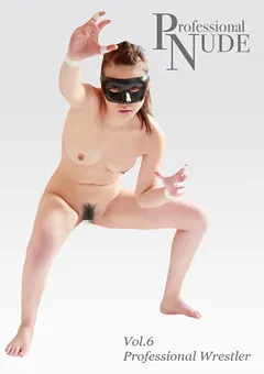 【Spice Visual】Professional NUDE Vol.6 Professional Wrestler 【PRS-007】